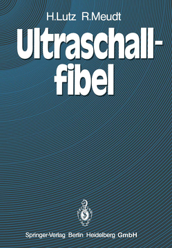 Ultraschallfibel von Lutz,  H., Meudt,  R.