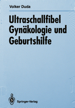 Ultraschallfibel Gynäkologie und Geburtshilfe von Duda,  Volker