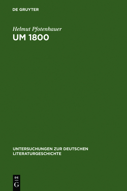 Um 1800 von Pfotenhauer,  Helmut