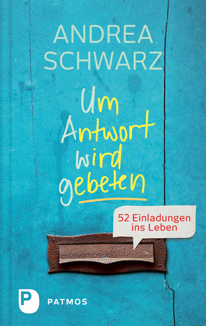 Um Antwort wird gebeten von Schwarz,  Andrea