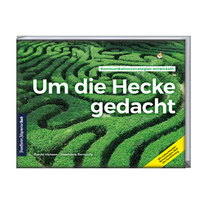 Um die Hecke gedacht von Bernoully,  Stephanie, Hansen,  Renée