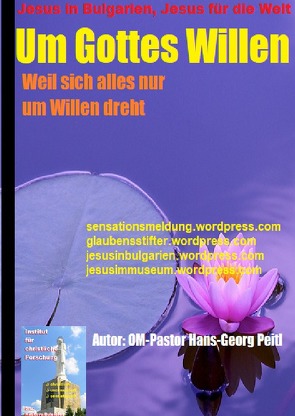 Um Gottes Willen von Peitl,  Hans-Georg