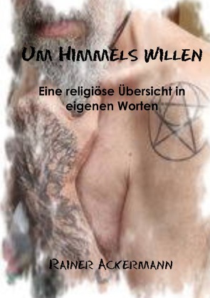 Um Himmels Willen von Ackermann,  Rainer, Verlag,  Assira-