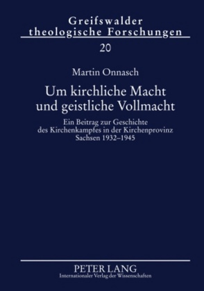 Um kirchliche Macht und geistliche Vollmacht von Onnasch,  Martin