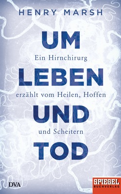 Um Leben und Tod von Behringer,  Katrin, Marsh,  Henry