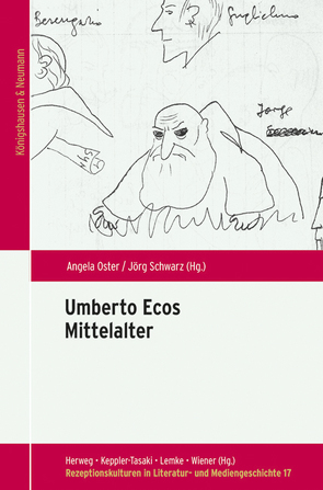 Umberto Ecos Mittelalter von Oster,  Angela, Schwarz,  Jörg
