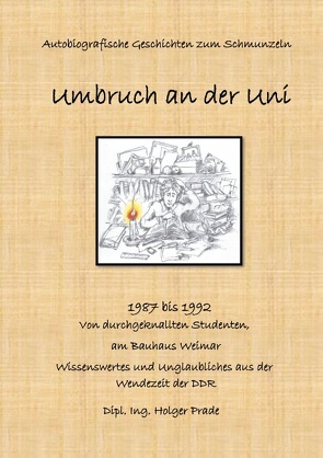 Umbruch an der Uni von Prade,  Holger