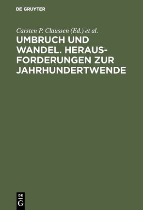 Umbruch und Wandel. Herausforderungen zur Jahrhundertwende von Claussen,  Carsten P., Hahn,  Oswald, Kraus,  Willy