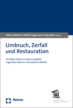 Umbruch, Zerfall und Restauration von Akbulut,  Hakan, Hagemann,  Steffen, Opitz,  Anja