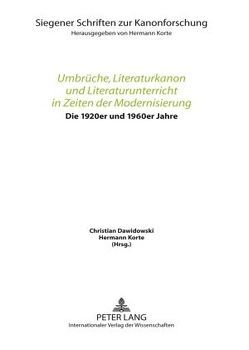 Umbrüche, Literaturkanon und Literaturunterricht in Zeiten der Modernisierung von Dawidowski,  Christian, Korte,  Hermann
