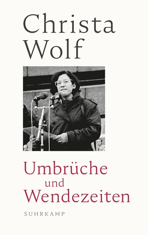 Umbrüche und Wendezeiten von Grimm,  Thomas, Wolf,  Christa, Wolf,  Gerhard