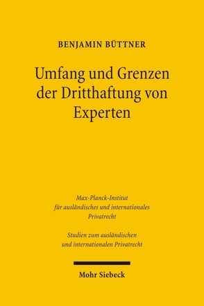 Umfang und Grenzen der Dritthaftung von Experten von Büttner,  Benjamin