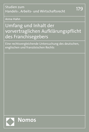 Umfang und Inhalt der vorvertraglichen Aufklärungspflicht des Franchisegebers von Hahn,  Anna