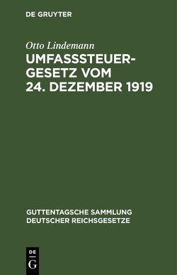 Umfaßsteuergesetz vom 24. Dezember 1919 von Lindemann,  Otto