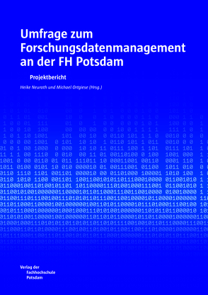 Umfrage zum Forschungsdatenmanagement an der FH Potsdam von Neuroth,  Heike, Ortgiese,  Michael