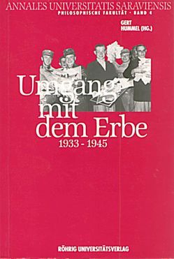 Umgang mit dem Erbe (1933-1945) von Fritsche,  Paul, Güthlein,  Klaus, Hummel,  Gert, Krause,  Rainer, Leis-Schindler,  Ingrid, Müller-Dietz,  Heinz