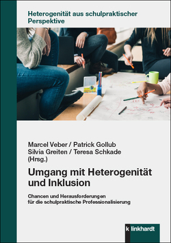Umgang mit Heterogenität und Inklusion von Gollub,  Patrick, Greiten,  Silvia, Schkade,  Teresa, Veber,  Marcel