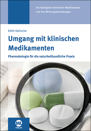 Umgang mit klinischen Medikamenten von Beutel,  Andreas, Göttsche,  Dr. Edith