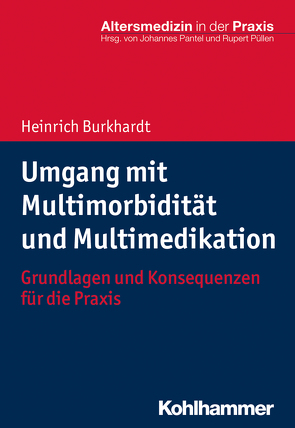 Umgang mit Multimorbidität und Multimedikation von Burkhardt,  Heinrich, Pantel,  Johannes, Püllen,  Rupert