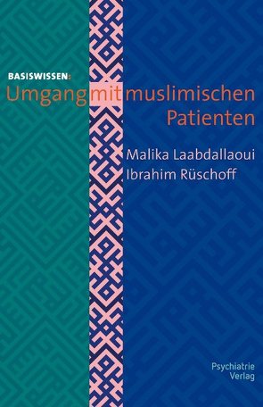 Umgang mit muslimischen Patienten von Laabdallaoui,  Malika, Rüschoff,  Ibrahim S