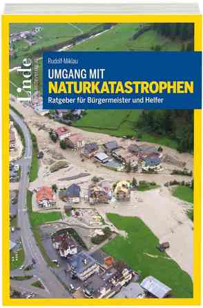 Umgang mit Naturkatastrophen von Rudolf-Miklau,  Florian
