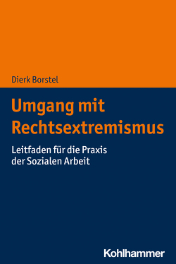 Umgang mit Rechtsextremismus von Borstel,  Dierk