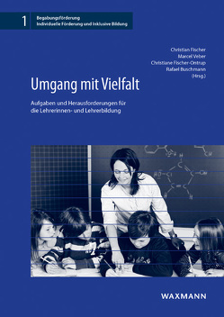 Umgang mit Vielfalt von Amrhein,  Bettina, Benölken,  Ralf, Binanzer,  Anja, Buholzer,  Alois, Buschmann,  Rafael, Erbring,  Saskia, Feyerer,  Ewald, Fischer,  Christian, Fischer-Ontrup,  Christiane, Fürstenau,  Sara, Gamper,  Jana, Hinz,  Andreas, Kansteiner,  Katja, Käpnick,  Friedhelm, Köpcke,  Klaus-Michael, Krönung,  Hannah, Mand,  Johannes, Mayr,  Johannes, Neuber,  Nils, Neuhoff,  Katja, Rott,  David, Späte,  Katrin, Stähling,  Reinhard, Terhart,  Ewald, Vatanparast,  Farid, Veber,  Marcel, Zulliger von Mühlenen,  Sandra, Zutavern,  Michael