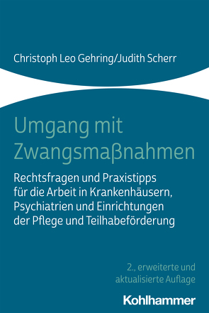 Umgang mit Zwangsmaßnahmen von Gehring,  Christoph Leo, Scherr,  Judith
