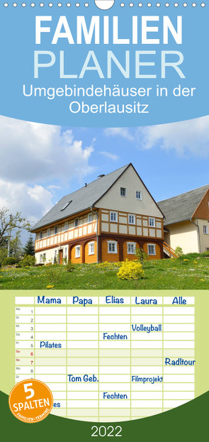Familienplaner Umgebindehäuser in der Oberlausitz (Wandkalender 2022 , 21 cm x 45 cm, hoch) von Jähne,  Karin