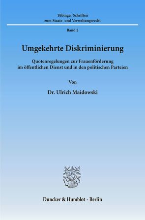 Umgekehrte Diskriminierung. von Maidowski,  Ulrich