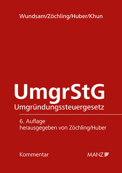 Umgründungssteuergesetz UmgrStG von Huber,  Paul, Zöchling,  Hans