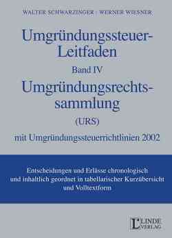 Umgründungssteuer-Leitfaden Band IV von Schwarzinger,  Walter, Wiesner,  Werner