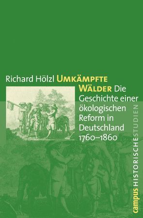 Umkämpfte Wälder von Hölzl,  Richard