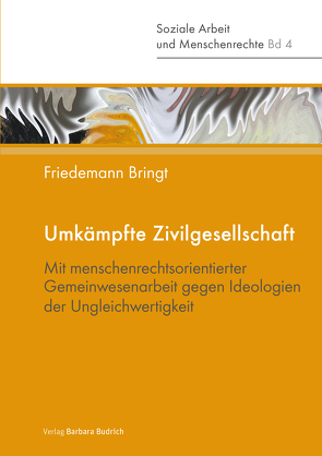 Umkämpfte Zivilgesellschaft von Bringt,  Friedemann