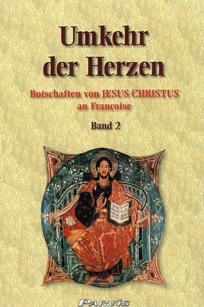 Umkehr der Herzen – Band 2 von Françoise