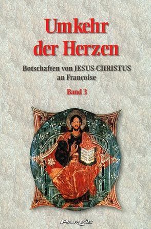 Umkehr der Herzen – Band 3 von Françoise