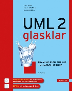 UML 2 glasklar von die SOPHISTen, Queins,  Stefan, Rupp,  Christine