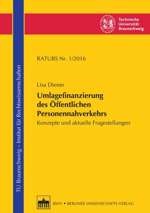 Umlagefinanzierung des Öffentlichen Personennahverkehrs von Diener,  Lisa