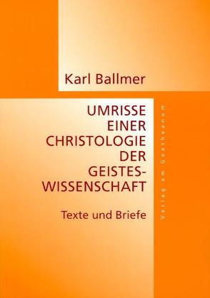 Umrisse eine Christologie der Geisteswissenschaft von Ballmer,  Karl, Swassjan,  Karen