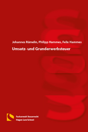 Umsatz- und Grunderwerbsteuer von Hammes,  Felix, Hammes,  Philipp, Rümelin,  Johannes