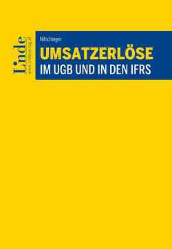 Umsatzerlöse im UGB und in den IFRS von Nitschinger,  Verena