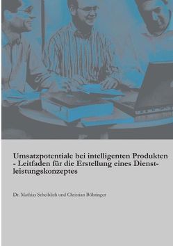 Umsatzpotentiale bei intelligenten Produkten von Boehringer,  Christian, Scheiblich,  Mathias