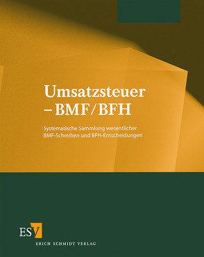 Umsatzsteuer – BMF/BFH von Erich Schmidt Verlag GmbH & Co. KG, Hille,  Jürgen