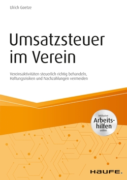 Umsatzsteuer im Verein – inkl. Arbeitshilfen online von Goetze,  Ulrich