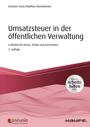 Umsatzsteuer in der öffentlichen Verwaltung – inkl. Arbeitshilfen online von Menebröcker,  Matthias, Trost,  Christian