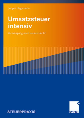 Umsatzsteuer intensiv von Hegemann,  Jürgen