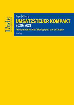 Umsatzsteuer kompakt 2020/2021 von Berger,  Wolfgang, Wakounig,  Marian