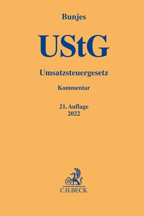Umsatzsteuergesetz von Brandl,  Harald, Bunjes,  Johann, Geist,  Reinhold, Heidner,  Hans-Hermann, Korn,  Christian, Robisch,  Martin