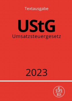 Umsatzsteuergesetz – UStG 2023 von Studier,  Ronny