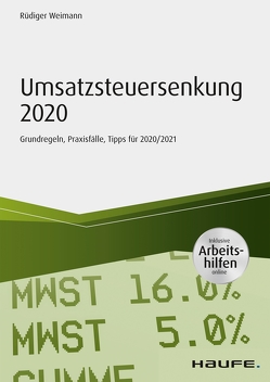 Umsatzsteuersenkung 2020 – inkl. Arbeitshilfen online von Weimann,  Rüdiger